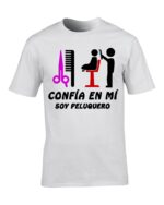 Confia en mi soy Peluquero