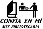 Confia en mi soy Bibliotecaria - Imagen 2