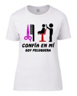 Confia en mi soy Peluquera